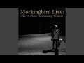 Mockingbird (Live)