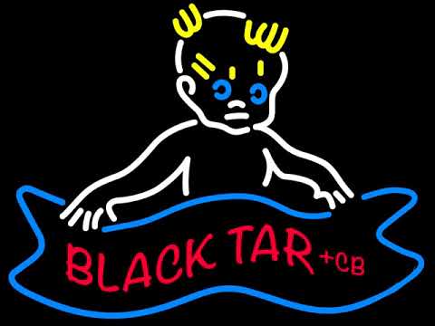 Black Tar And The Cry Babies (Chuck Bobuck) - Tarnation Serafini
