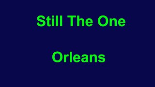 Still The One - Orleans - with lyrics