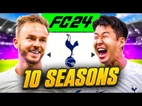 I Takeover Tottenham for 10 Seasons... in FC 24