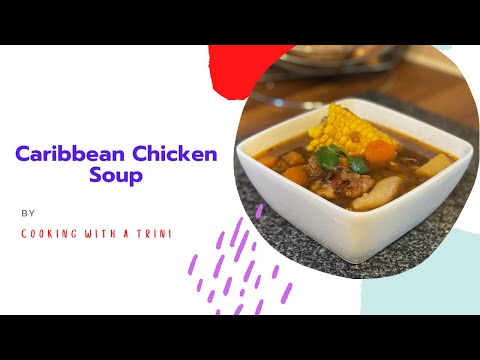 How to make Caribbean Chicken Soup with Dumplings