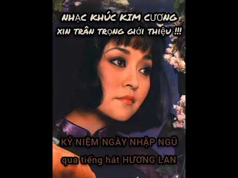 Thể hiện bởi Hương Lan (trước 75)