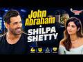 John Abraham Shares His Strict Diet Workout Mental Health Secrets Full Podcast Shilpa Shetty