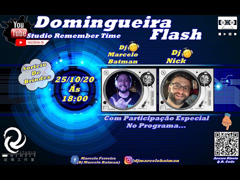 Dj Marcelo Batman & Dj Nick / Domingueira Flash - Studio Remember Time  25/10/20