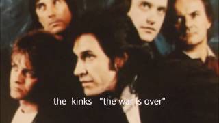 the  kinks      "the war is over"     2017 remaster.