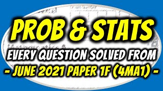 Every Probability & Statistics Question Solved | June 2021 Edexcel IGCSE Maths A Paper 1F