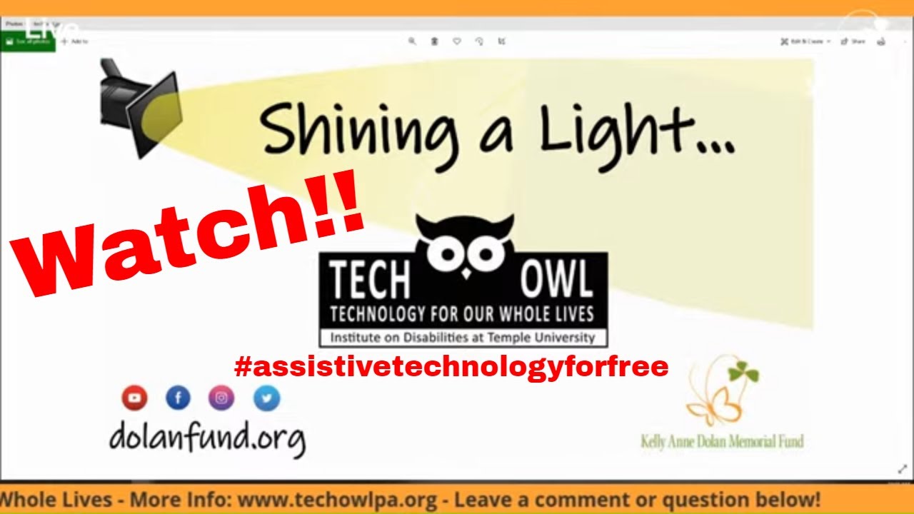 TechOWL – Technology for Our Whole Lives – Shining a Light #assistivetechnology