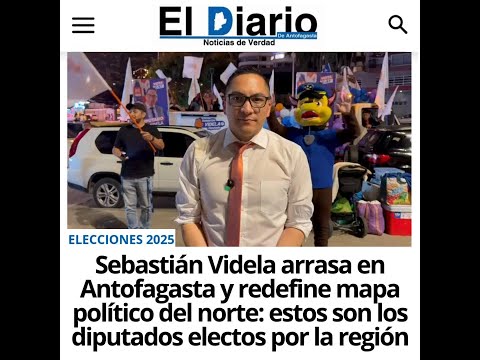 Sebastián Videla arrasa en Antofagasta y redefine mapa político del norte
