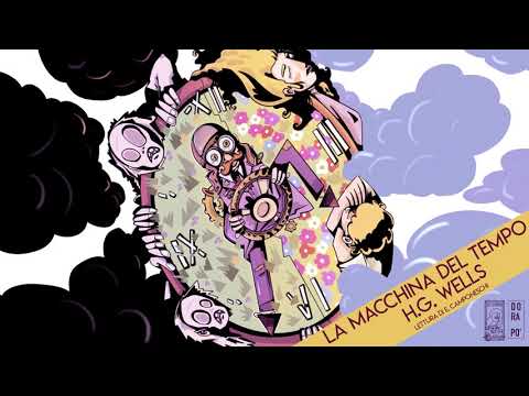 La Macchina del Tempo, H.G. Wells - Audiolibro Integrale