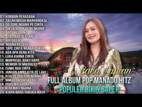 Full Album Pop Manado Hitz Populer Bikin Baper - Caca Lapian