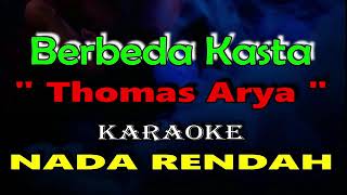 Download lagu KARAOKE - BERBEZA KASTA - Karaoke nada rendah mp3 Download lagu KARAOKE - BERBEZA KASTA - Karaoke nada rendah mp3