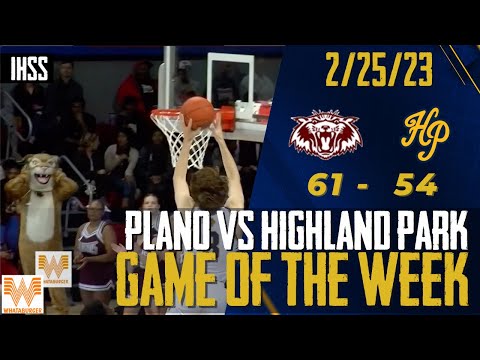 Plano vs Highland Park - 2022 Basketball Game of the Week