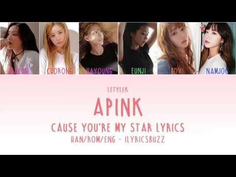 Apink Cause you're my star Lyrics [HAN/ROM/ENG]