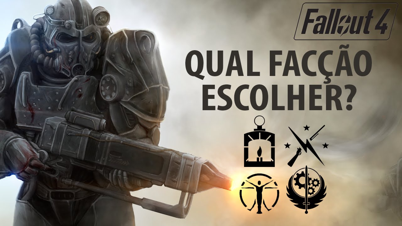 Fallout 4 - Guia Completo Sobre as Facções | Qual facção devo escolher?