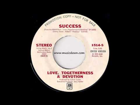 Love, Togetherness & Devotion - Success (Edited Version) [A&M] 1974 Soul Funk 45