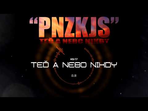 PNZKJS - Teď a nebo nikdy (prod. ZK) #9/17
