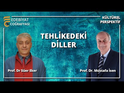 Tehlikedeki Diller | Prof. Dr. Süer Eker - Prof. Dr. Mustafa İsen
