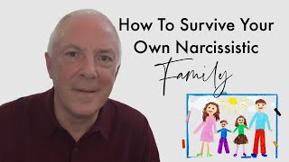 How To Survive Your Own Narcissistic Family