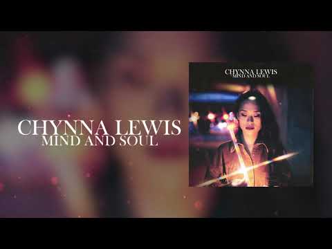 Chynna Lewis - Mind and Soul (Official Audio)