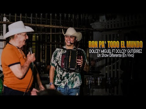 Dolcey Miguel x Dolcey Gutierrez - Ron Pa' Todo El Mundo (En vivo)
