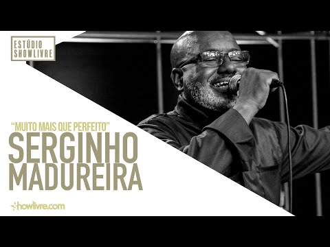 "Muito mais que perfeito" - Serginho Madureira no Estúdio Showlivre 2017