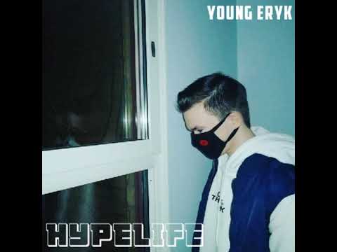 Young Eryk - Hypelife (official audio)
