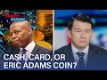 Eric Adams And Crypto Scams Are A Match Made In Stupid Heaven The Daily Show
