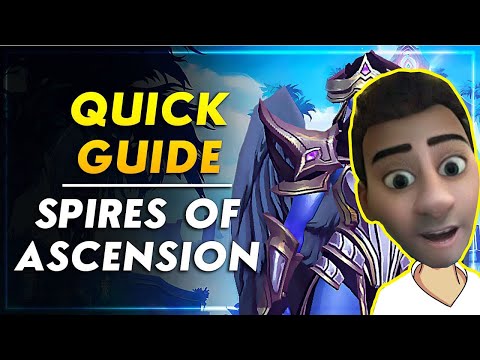 Spires of Ascension Basic Dungeon Guide | Normal - Heroic - Mythic
