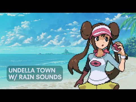 undella town w/ rain sounds