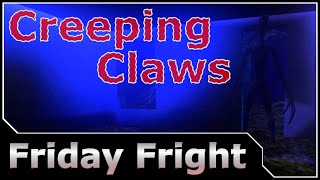 Friday Fright - Creeping Claws: Land Of Shapeless Memories