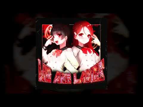 RAUDI.$tuart, Atxxhena - WE ARE LADIES