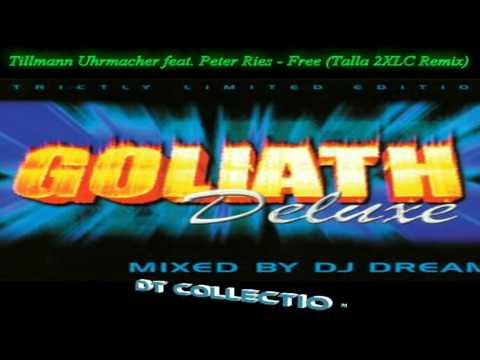 Tillmann Uhrmacher feat. Peter Ries - Free (Talla 2XLC Remix)