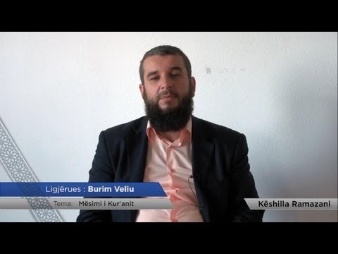 17. Mësimi i Kur'anit - Burim Veliu - Këshilla Ramazani