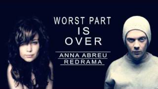 Anna Abreu & Redrama - Worst Part Is Over + LYRICS