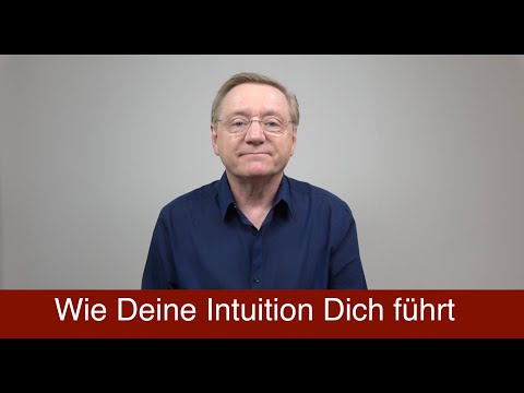 Wie deine Intuition dich führt