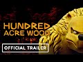 Hundred Acre Wood - Official Trailer | Realms Deep 2023