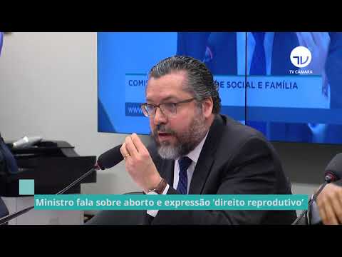 Ministro fala sobre aborto e expressão ‘direito reprodutivo’- 07/08/19