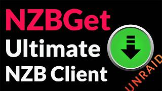 Install Guide: NZBGet Installed and Configured in Unraid