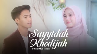 Download lagu SAYYIDAH KHODIJAH - QONITA ZAYYAN FT MIFTAH FARIDL mp3 Download lagu SAYYIDAH KHODIJAH - QONITA ZAYYAN FT MIFTAH FARIDL mp3
