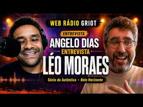 Entrevista com Léo Moraes da Autêntica BH na Web Rádio Griot!