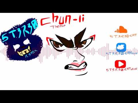 chun li theme (5T3R30 CAT remix)