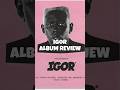 Tyler The Creator Igor Album Review Music Hiphop Igor Opinion Albumreview Tylerthecreator