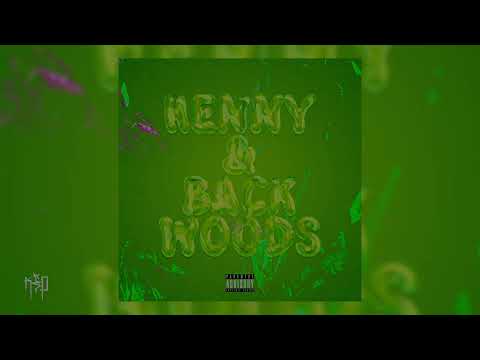 Dawg - HENNY & BACKWOODS (Official Audio)