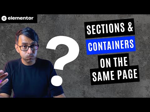 Using Sections, Columns and Flexbox Containers on the same page - Elementor Wordpress Tutorial