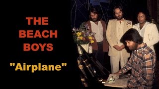 The Beach Boys  &quot;Airplane&quot;