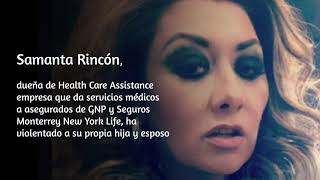 Dueña de Health Care Assistance , Samanta Rincón maltrata a su hija