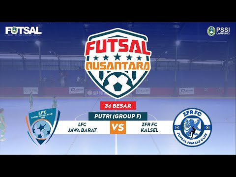 LIGA NUSANTARA 2023 34 BESAR PUTRI (GROUP F) LFC VS ZFR - HARI KE 5