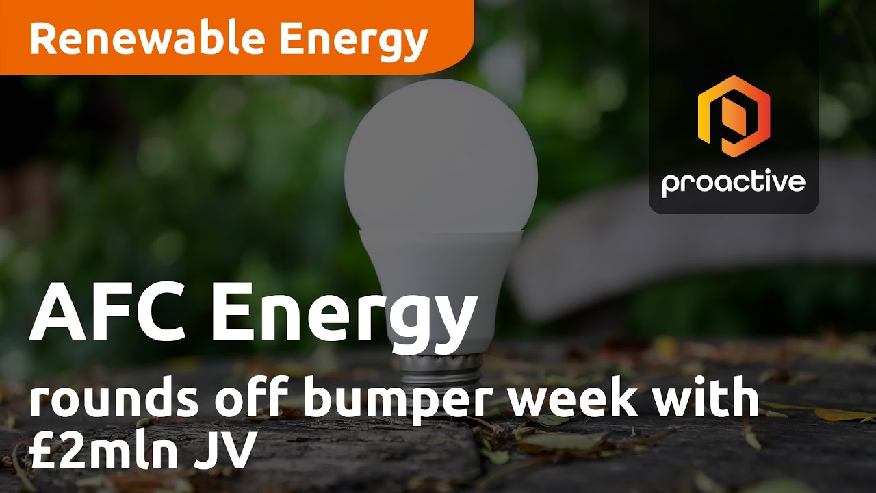 AFC Energy rounds off bumper week with £2mln JV announcement