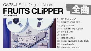 Download lagu CAPSULE - FRUITS CLiPPER (2021 Remaster) Full Album mp3