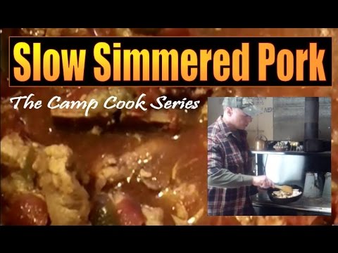 CAMP COOK SERIES. Slow Simmered Pork. Easy Cooking off the Grid.